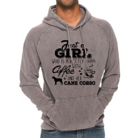 Just A Girl Who Is Perfectly Happy With Coffee And Her Cane Corso Vintage Hoodie | Artistshot