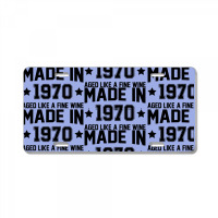 Made In 1970 Aged Like A Fine Wine License Plate | Artistshot