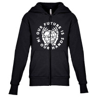 Our Future Is In Our Hands Youth Zipper Hoodie | Artistshot