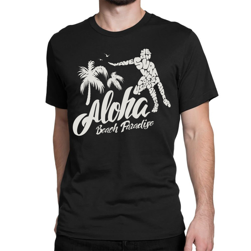 Aloha Beach Paradise Classic T-shirt by Chiks | Artistshot