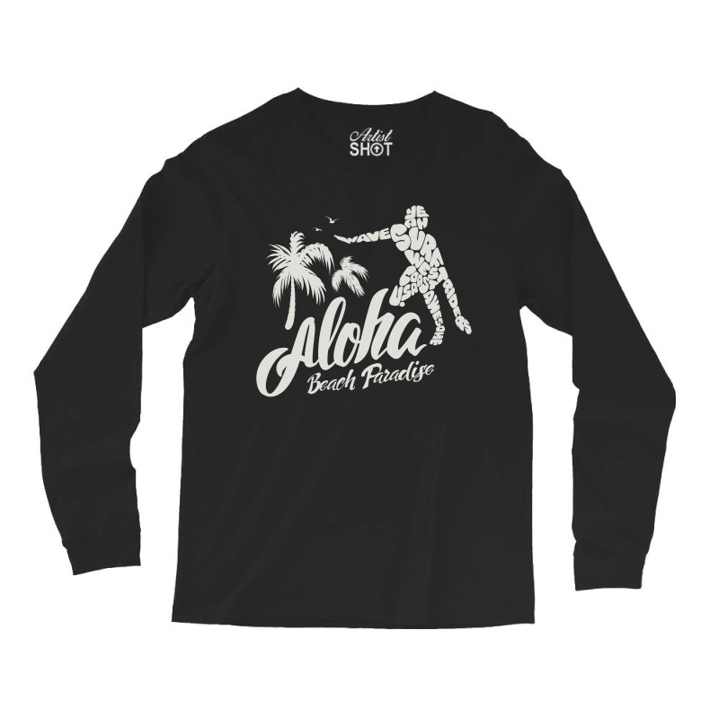 Aloha Beach Paradise Long Sleeve Shirts by Chiks | Artistshot