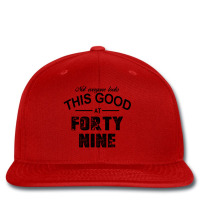 Not Everyone Looks This Good At Forty Nine Printed Hat | Artistshot