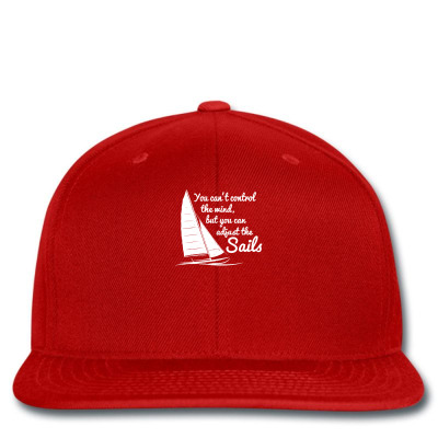 You Can't Control Wind But Adjust The Sails Dtg Snapback Designed By Gematees