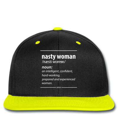 Nasty Woman Noun Dtg Snapback Designed By Tshiart