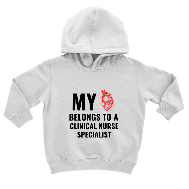 Clinical Nurse Specialist Funny Heart Toddler Hoodie by Perfect Designers | Artistshot