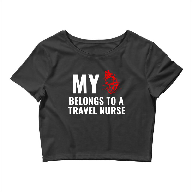 Travel Nurse Funny Heart White Crop Top | Artistshot