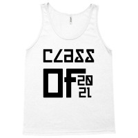 Class Of 2021 Tank Top | Artistshot