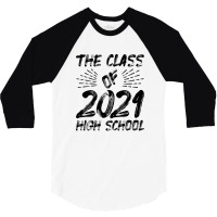 The Class Of 2021 High Scholl 3/4 Sleeve Shirt | Artistshot