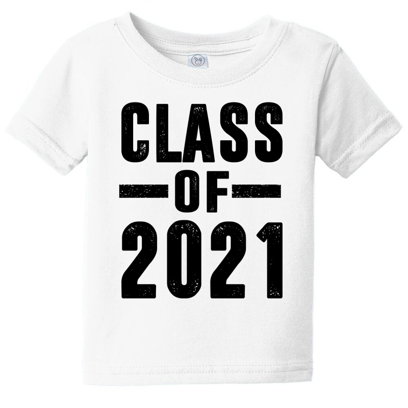 Class Of 2021 - Graduaton Baby Tee | Artistshot