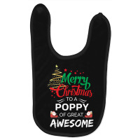 Merry Christmas To A Poppy Of Great Awesome Baby Bibs | Artistshot