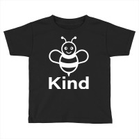 Bee Kind Toddler T-shirt | Artistshot