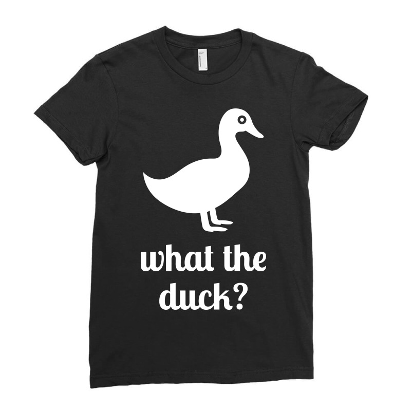 Custom What The Duck Ladies Fitted T-shirt By Davidcourey - Artistshot