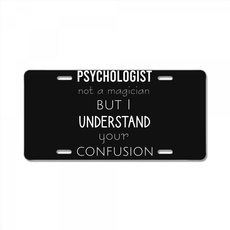 Custom Psychologist Not A Magician But I Understand Your Confusion