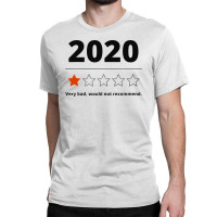 2020 Review   1 Star Rating Very Bad Would Not Recommend Classic T-shirt | Artistshot