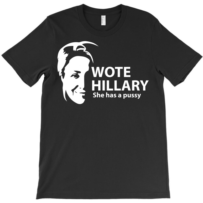 Wote Hillary T-shirt | Artistshot