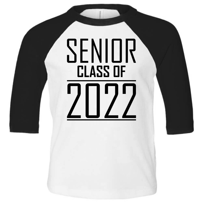 Senior Class Of 2022 Toddler 3/4 Sleeve Tee | Artistshot