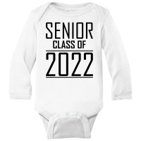 Senior Class Of 2022 Long Sleeve Baby Bodysuit | Artistshot