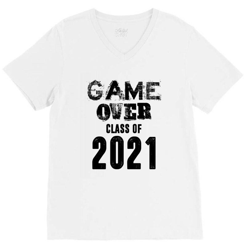 Game Over Class Of 2021 V-neck Tee | Artistshot