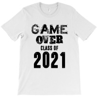 Game Over Class Of 2021 T-shirt | Artistshot