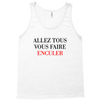 Faire Enculer Tank Top | Artistshot