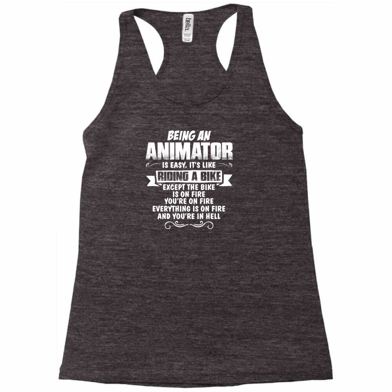 Being An Animator Racerback Tank by tshiart | Artistshot