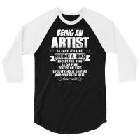 Being An Artist 3/4 Sleeve Shirt | Artistshot