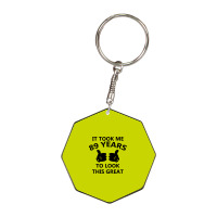 It Took Me 89 Years To Look This Great Octagon Keychain | Artistshot