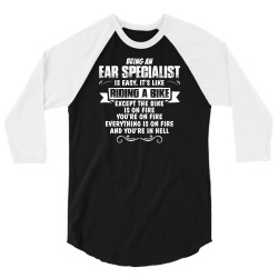 being an ear specialist 3/4 Sleeve Shirt | Artistshot