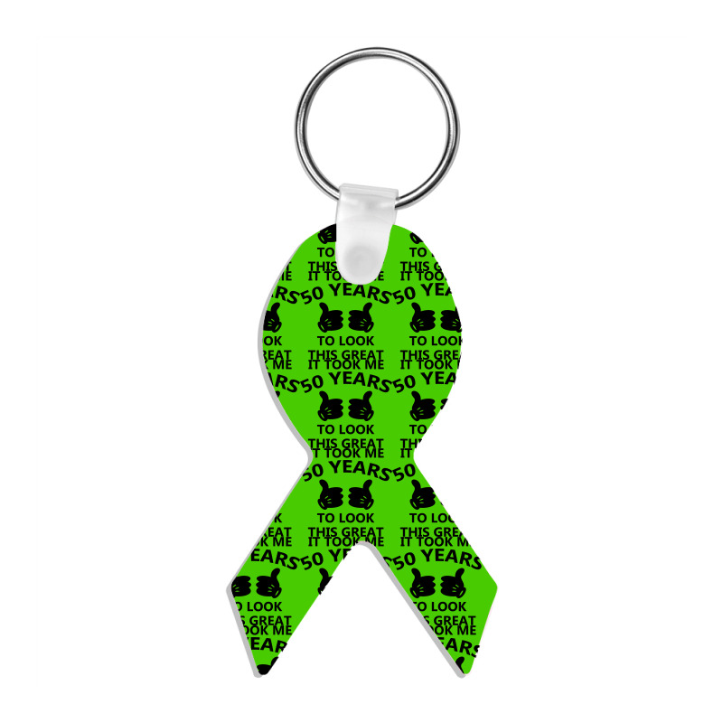 It Took Me 50 Years To Look This Great Ribbon Keychain | Artistshot