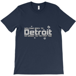 Welcome Back to Detroit We Missed You Tshirt Gun T-shirt Tee 