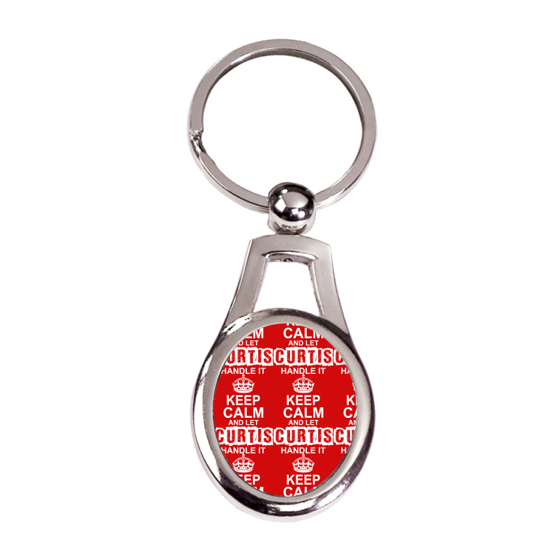 Keep Calm And Let Curtis Handle It Silver Oval Keychain | Artistshot