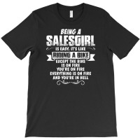 Being A Salesgirl T-shirt | Artistshot