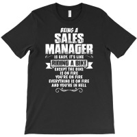 Being A Sales Manager T-shirt | Artistshot