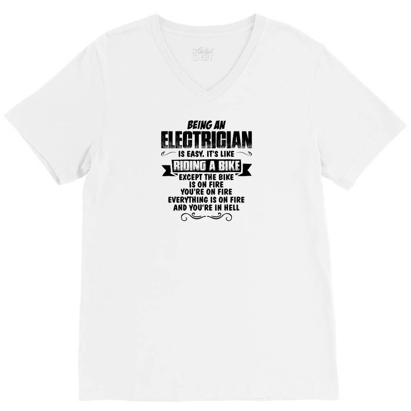 Being An Electrician Copy V-neck Tee | Artistshot