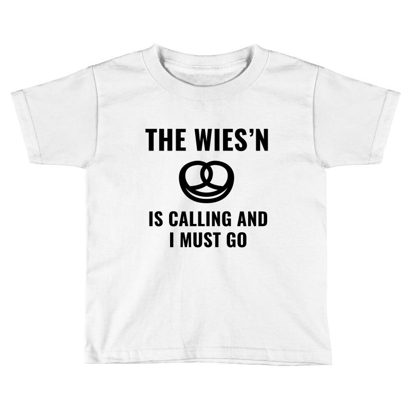 Wies’n Calling Toddler T-shirt by Perfect Designers | Artistshot