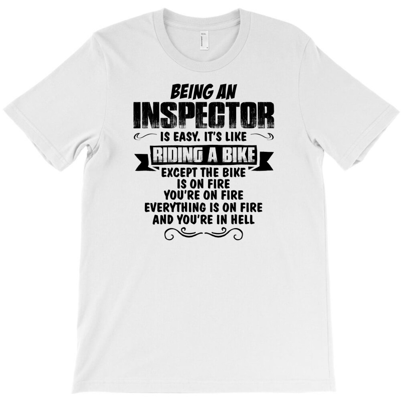 Being An Inspector Copy T-shirt | Artistshot