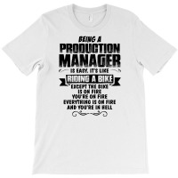Being A Production Manager Copy T-shirt | Artistshot