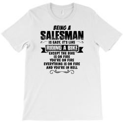 being a salesman copy T-Shirt | Artistshot