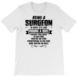 being a surgeon copy T-Shirt | Artistshot