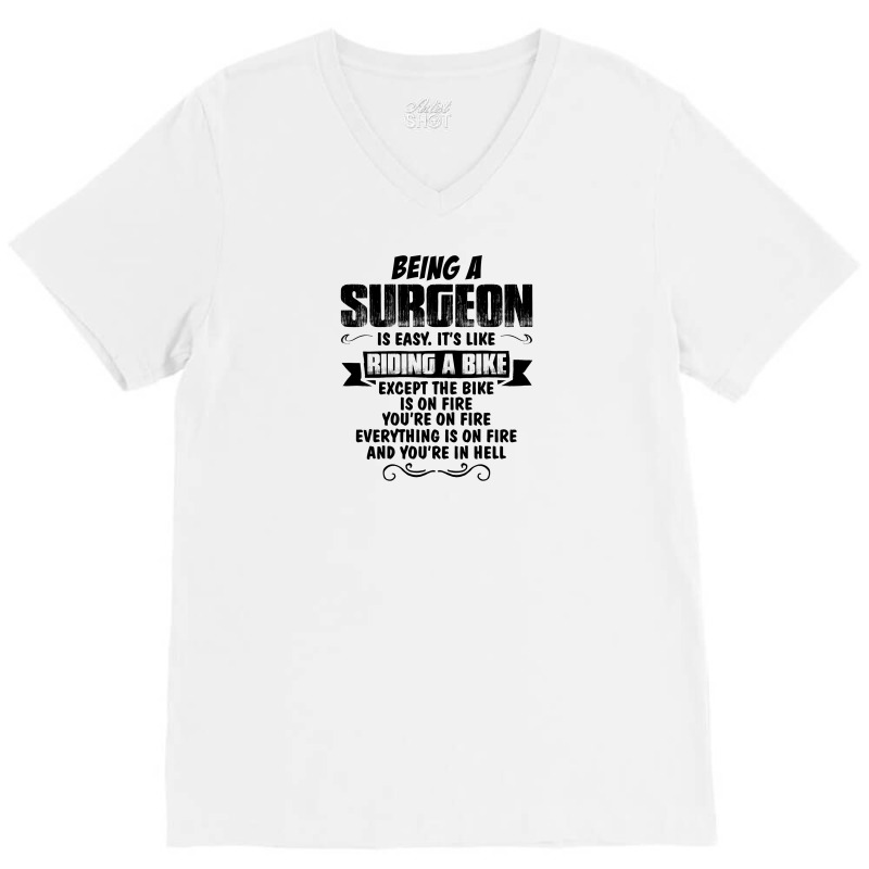 Being A Surgeon Copy V-neck Tee | Artistshot