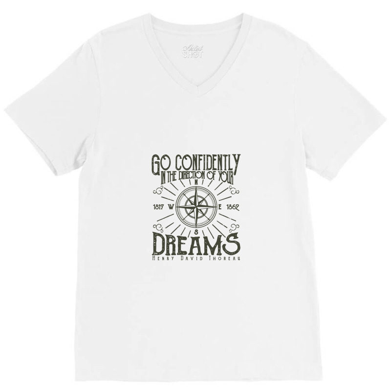 Go Confidently In The Direction Of Your Dreams, Vintage Retro Design V-neck Tee | Artistshot