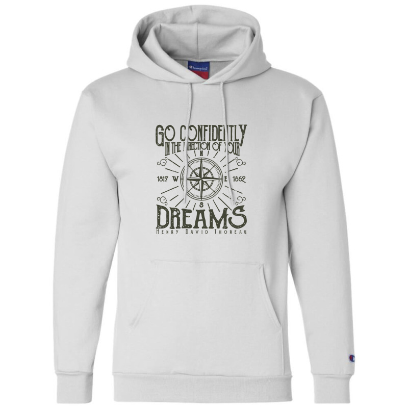 Go Confidently In The Direction Of Your Dreams, Vintage Retro Design Champion Hoodie | Artistshot