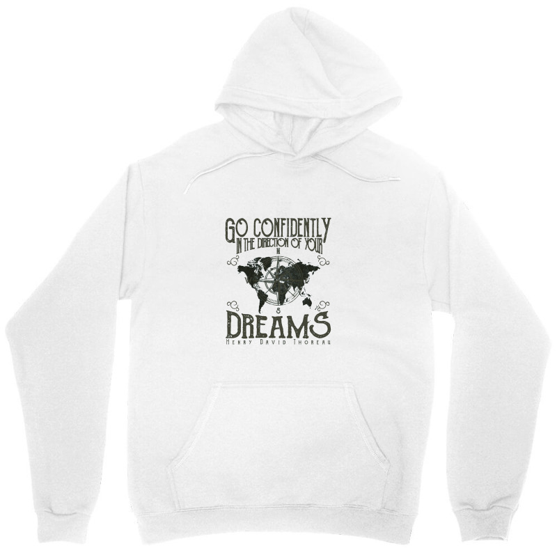 Go Confidently In The Direction Of Your Dreams, Vintage Retro Design Unisex Hoodie | Artistshot