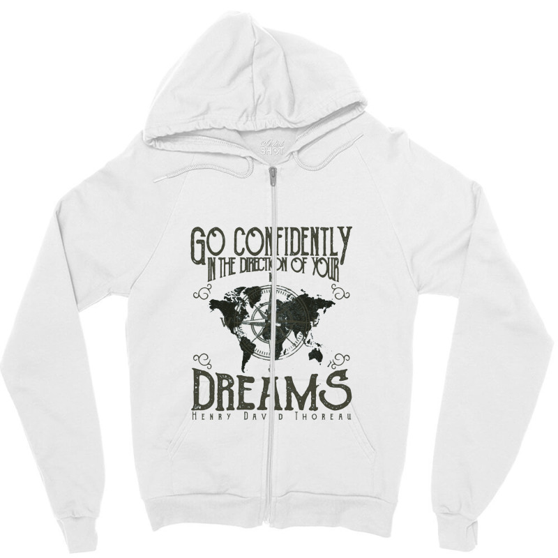 Go Confidently In The Direction Of Your Dreams, Vintage Retro Design Zipper Hoodie | Artistshot