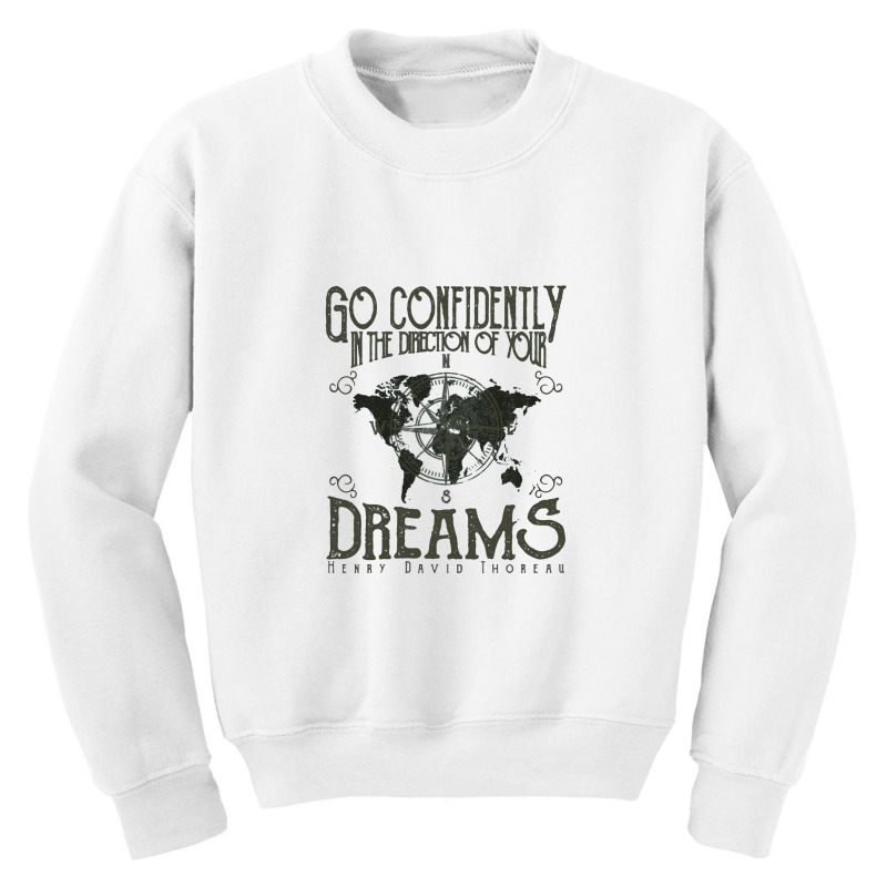 Go Confidently In The Direction Of Your Dreams, Vintage Retro Design Youth Sweatshirt | Artistshot