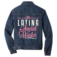 Latina Social Worker Lcsw Women Latinx Hispanic T Shirt Men Denim Jacket | Artistshot