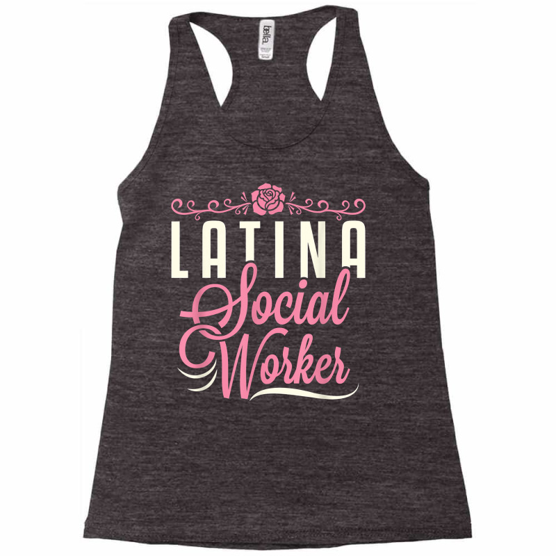 Latina Social Worker Lcsw Women Latinx Hispanic T Shirt Racerback Tank by kadejahdomenick | Artistshot