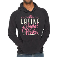 Latina Social Worker Lcsw Women Latinx Hispanic T Shirt Vintage Hoodie | Artistshot