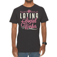 Latina Social Worker Lcsw Women Latinx Hispanic T Shirt Vintage T-shirt | Artistshot