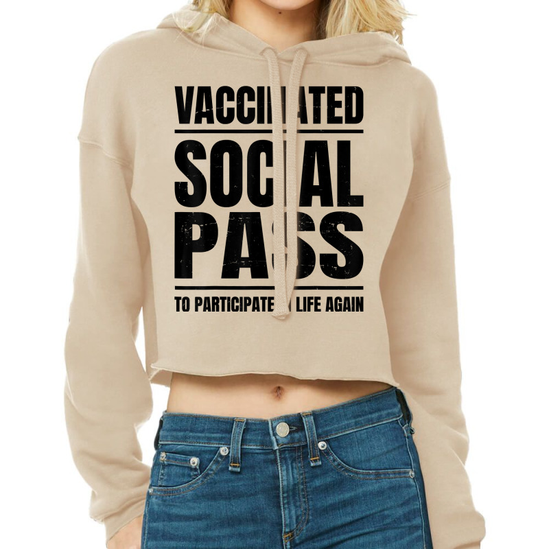 Vaccinated   Social Pass   Vaccine   Vaccination   Club Pub T Shirt Cropped Hoodie by keishawnredner | Artistshot